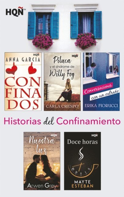 ERIKA FIORUCCI, Anna Garcia, CARLA CRESPO, Mayte Esteban, Arwen Grey - Historias del confinamiento, E-bok