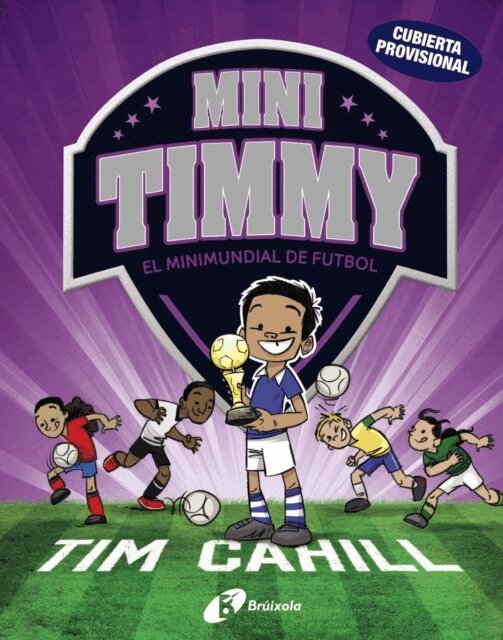 Tim Cahill - Mini Timmy - El Minimundial de futbol, E-bok