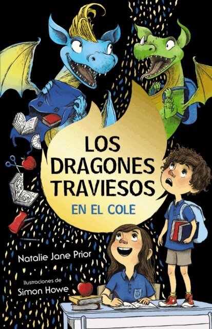 Natalie Jane Prior - Los dragones traviesos, 2. Los dragones traviesos van al cole, E-bok