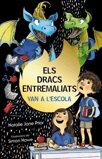 Natalie Jane Prior - Els dracs entremaliats, 2. Els dracs entremaliats van a l'escola, E-bok