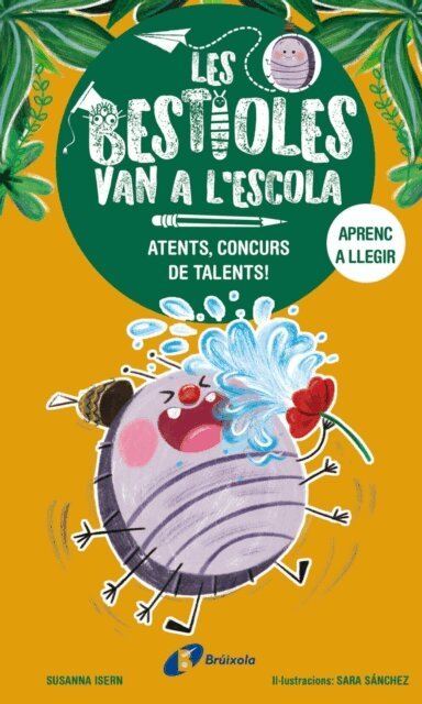 Susanna Isern - Les bestioles van a l'escola, 2. Atents, concurs de talents!, E-bok