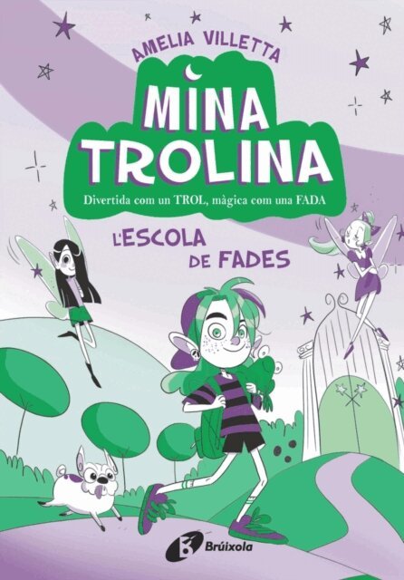 Amelia Villetta - Mina Trolina, 1. L'escola de fades, E-bok