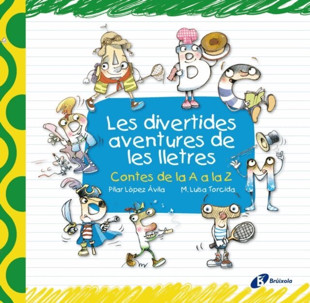 Pilar Lopez Avila - Les divertides aventures de les lletres, E-bok
