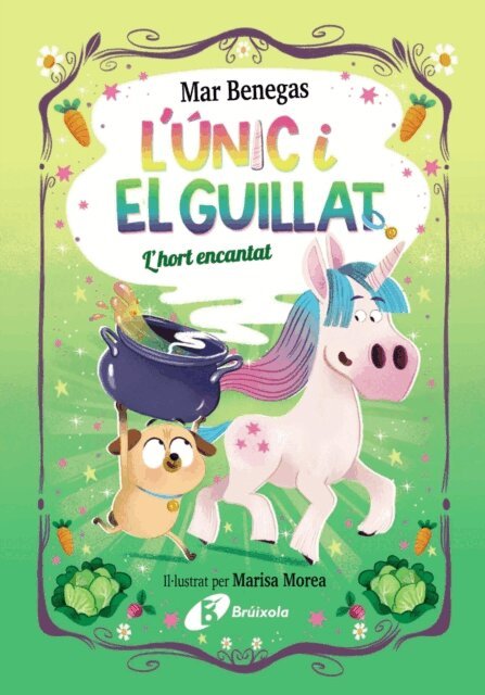 Mar Benegas - L'Unic i el Guillat, 2. L'hort encantat, E-bok