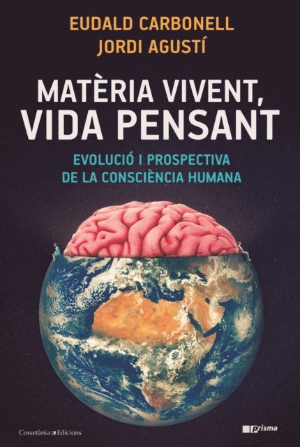 Jordi Agusti, Eudald Carbonell - Materia vivent, vida pensant, E-bok