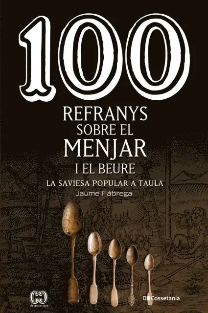 Jaume Fabrega - 100 refranys sobre el menjar i el beure, E-bok. Tillgänglighet: Lägg i varukorg