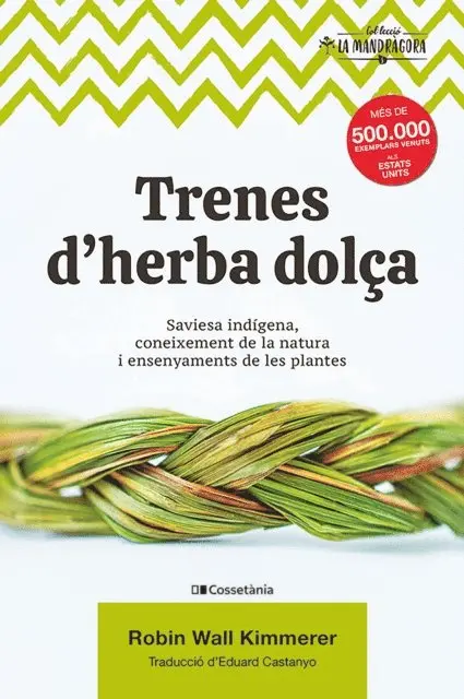 Robin Wall Kimmerer - Trenes d'herba dolça, E-bok. Tillgänglighet: Lägg i varukorg