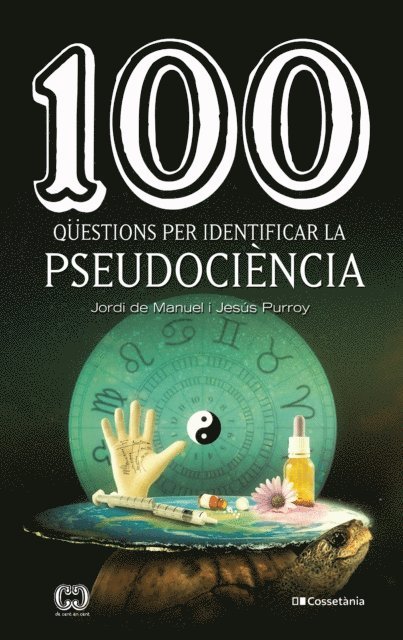 Jesus Purroy, Jordi de Manuel - 100 qüestions per identificar la pseudociència, E-bok
