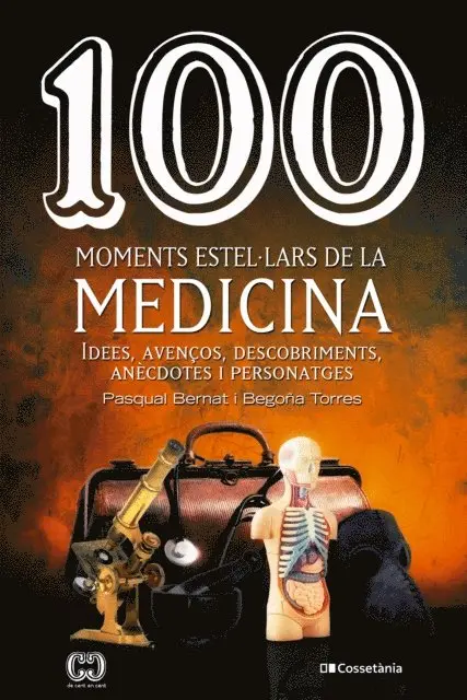 Pasqual Bernat, Begona Torres - 100 moments estel·lars de la medicina, E-bok. Tillgänglighet: Lägg i varukorg