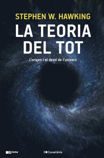 Stephen W. Hawking - La teoria del tot, E-bok