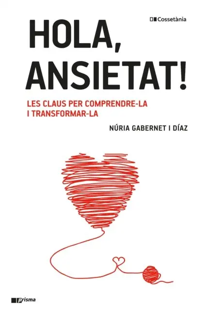 Nuria Gabernet i Diaz - Hola, ansietat!, E-bok. Tillgänglighet: Lägg i varukorg