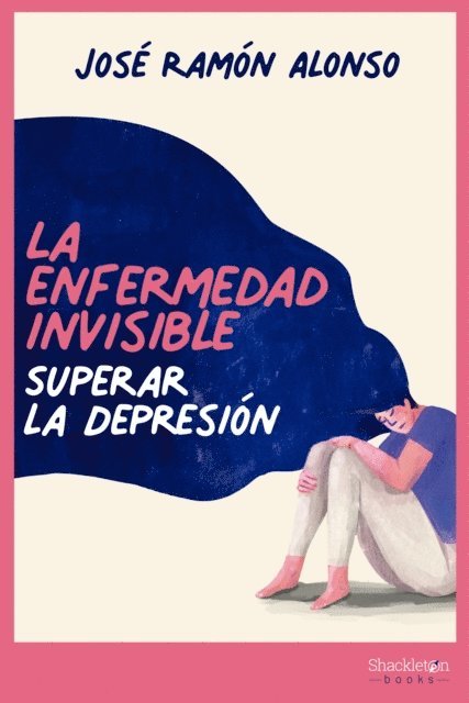 Jose Ramon Alonso - La enfermedad invisible, E-bok