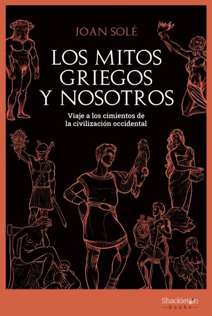 Joan Sole - Los mitos griegos y nosotros, E-bok