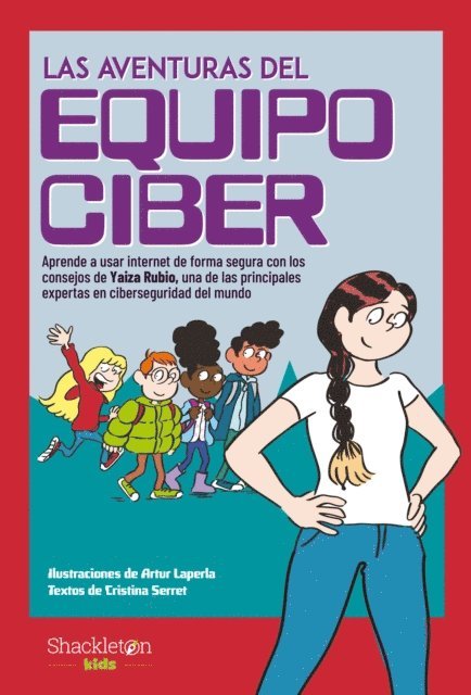 Cristina Serret, Yaiza Rubio - Las aventuras del Equipo Ciber, E-bok