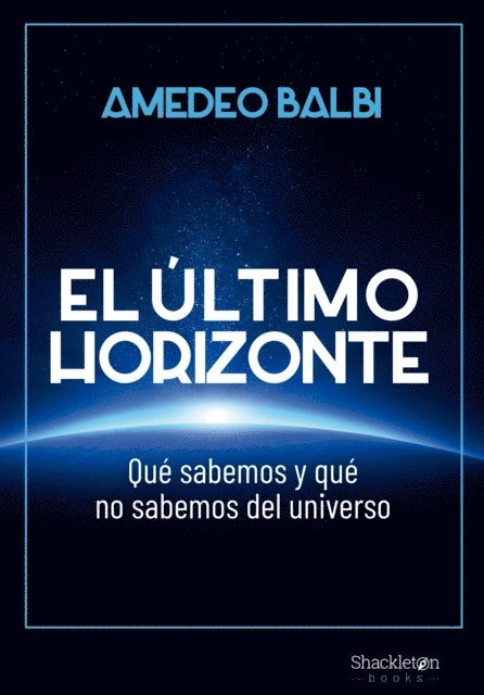 Amedeo Balbi - El último horizonte, E-bok