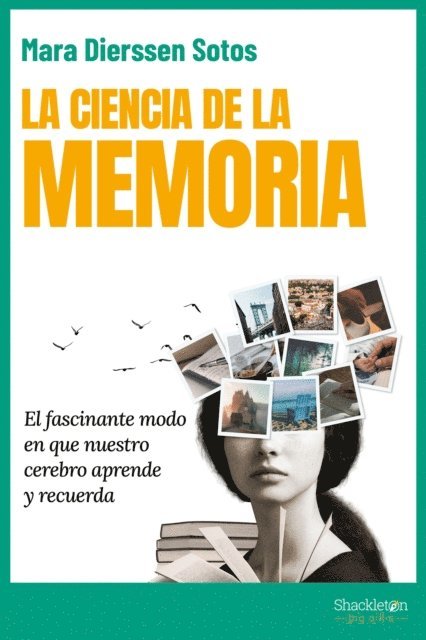 Mara Dierssen - La ciencia de la memoria, E-bok