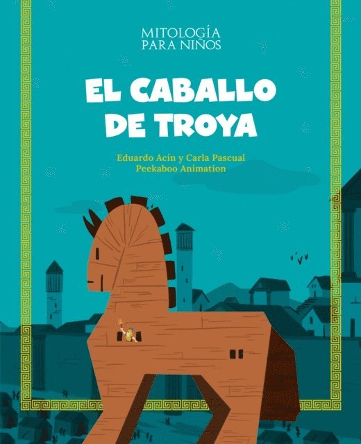 Carla Pascual Roig, Eduardo Acin Dal Maschio - El caballo de Troya, E-bok