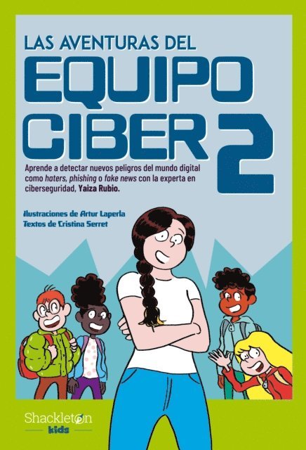 Cristina Serret, Yaiza Rubio - Las aventuras del Equipo Ciber 2, E-bok