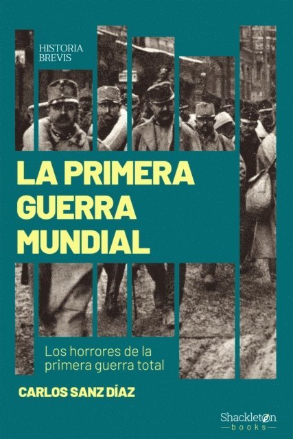 Carlos Sanz Diaz - La Primera Guerra Mundial, E-bok