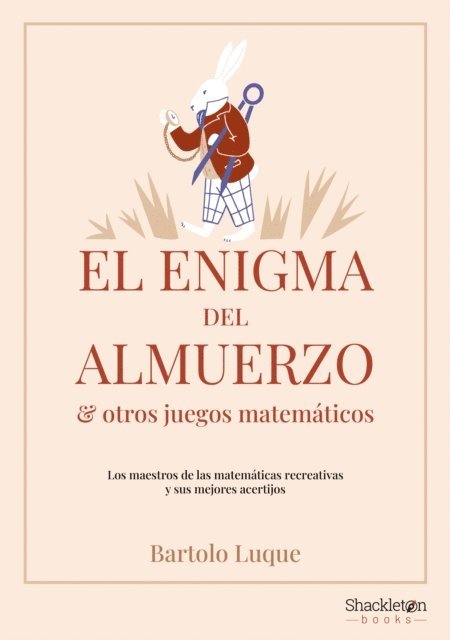 Bartolo Luque - El enigma del almuerzo y otros juegos matemáticos, E-bok