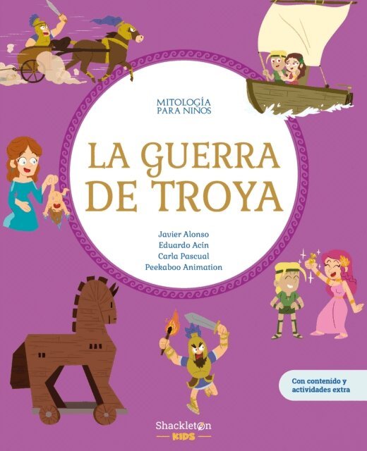 Carla Pascual Roig, Eduardo Acin Dal Maschio, Javier Alonso Lopez - La guerra de Troya, E-bok