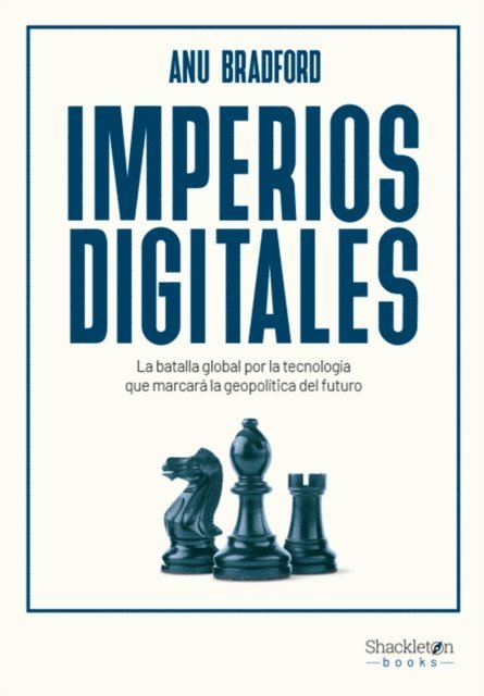 Anu Bradford - Imperios digitales, E-bok