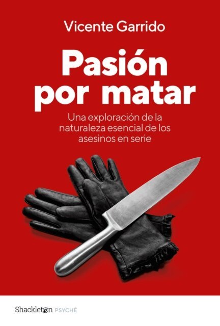 Vicente Garrido - Pasión por matar, E-bok