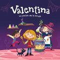 Valentina. La pociÃ³n de la bruja