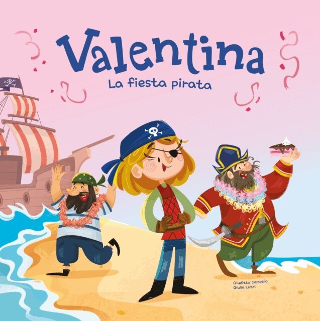 Giudita Campello - Valentina. La fiesta pirata, E-bok