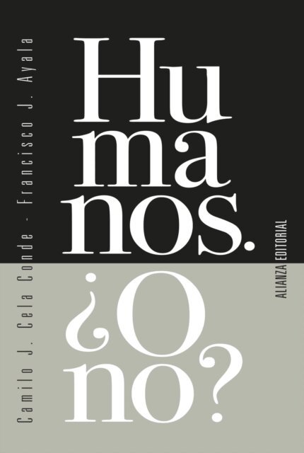 Francisco J. Ayala, Camilo J. Cela Conde - Humanos.  O no?, E-bok