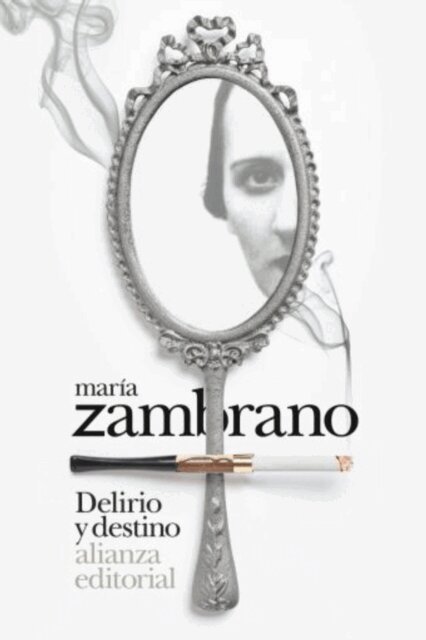 Maria Zambrano - Delirio y destino, E-bok