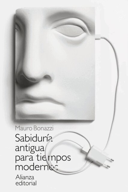 Mauro Bonazzi - Sabiduria antigua para tiempos modernos, E-bok