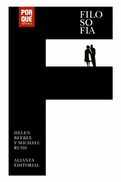 Michael Rush, Helen Beebee - Filosofía: ¿Por qué importa?, E-bok