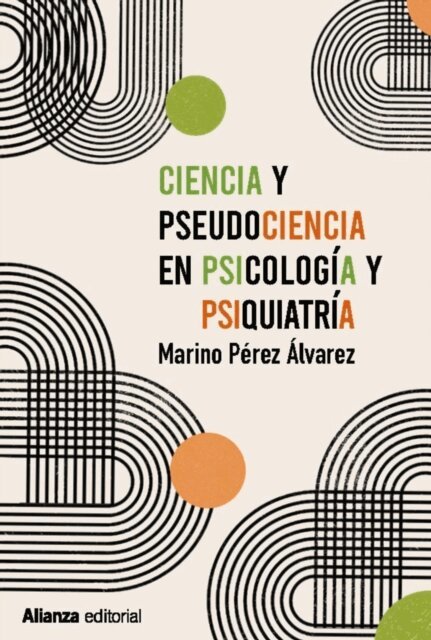 Marino Perez Alvarez - Ciencia y pseudociencia en psicologia y psiquiatria, E-bok