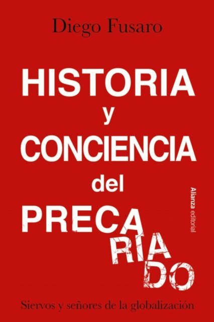 Diego Fusaro - Historia y conciencia del precariado, E-bok