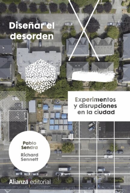 Richard Sennett, Pablo Sendra - Disenar el desorden, E-bok