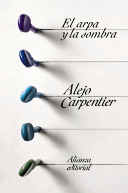 Alejo Carpentier - El arpa y la sombra, E-bok