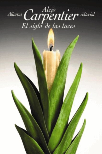 Alejo Carpentier - El siglo de las luces, E-bok