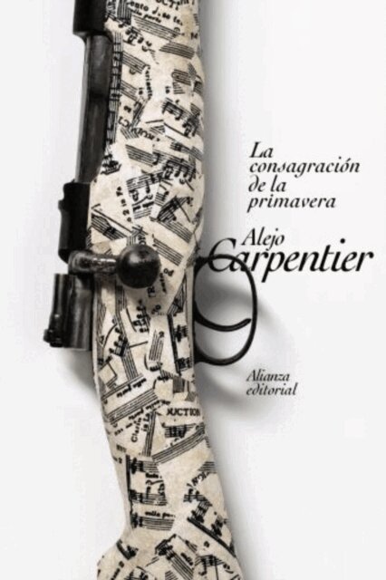 Alejo Carpentier - La consagracion de la primavera, E-bok