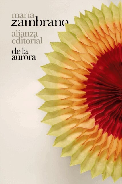 Maria Zambrano - De la Aurora, E-bok