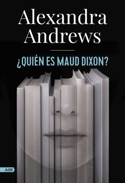 Alexandra Andrews - ¿Quién es Maud Dixon? (AdN), E-bok