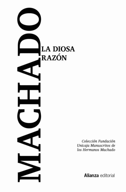 Manuel Machado, Antonio Machado - La diosa Razon, E-bok