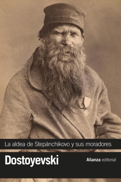 Fiodor Dostoyevski - La aldea de Stepanchikovo y sus moradores, E-bok