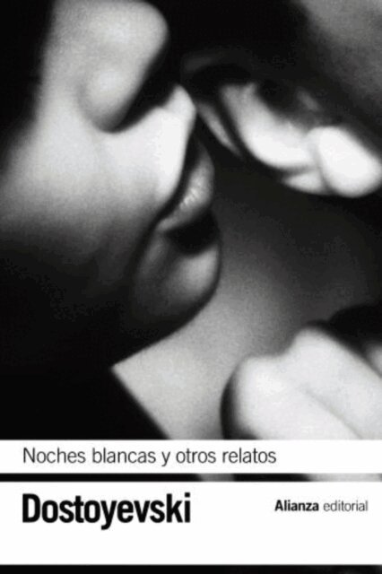 Fiodor Dostoyevski - Noches blancas. El pequeno heroe. Un episodio vergonzoso, E-bok