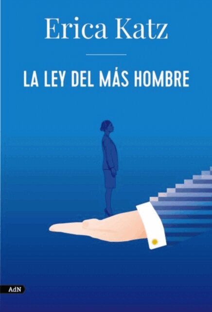 Erica Katz - La ley del más hombre (AdN), E-bok. Tillgänglighet: Lägg i varukorg