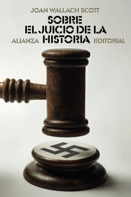 Joan Wallach Scott - Sobre el juicio de la Historia, E-bok