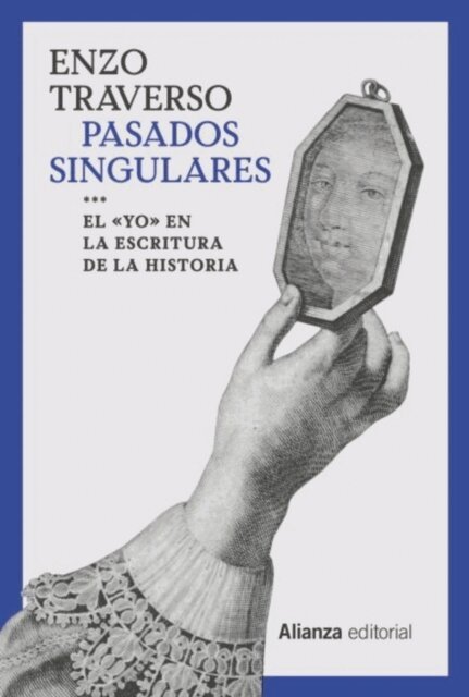Enzo Traverso - Pasados singulares, E-bok