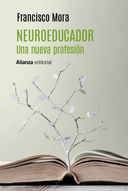 Francisco Mora - Neuroeducador. Una nueva profesión, E-bok