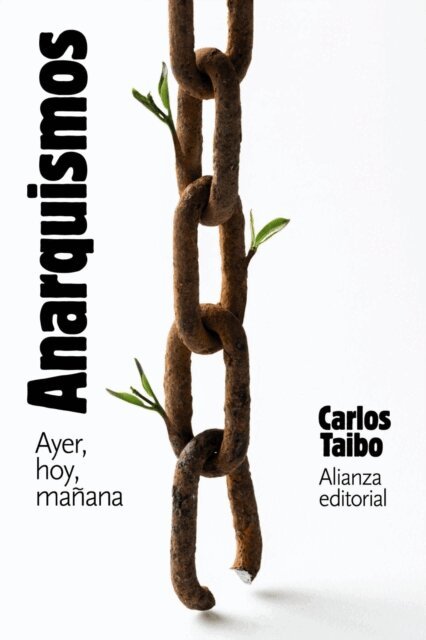 Carlos Taibo - Anarquismos. Ayer, hoy y manana, E-bok. Tillgänglighet: Lägg i varukorg