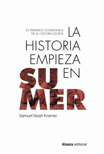 Samuel Noah Kramer - La historia empieza en Sumer, E-bok